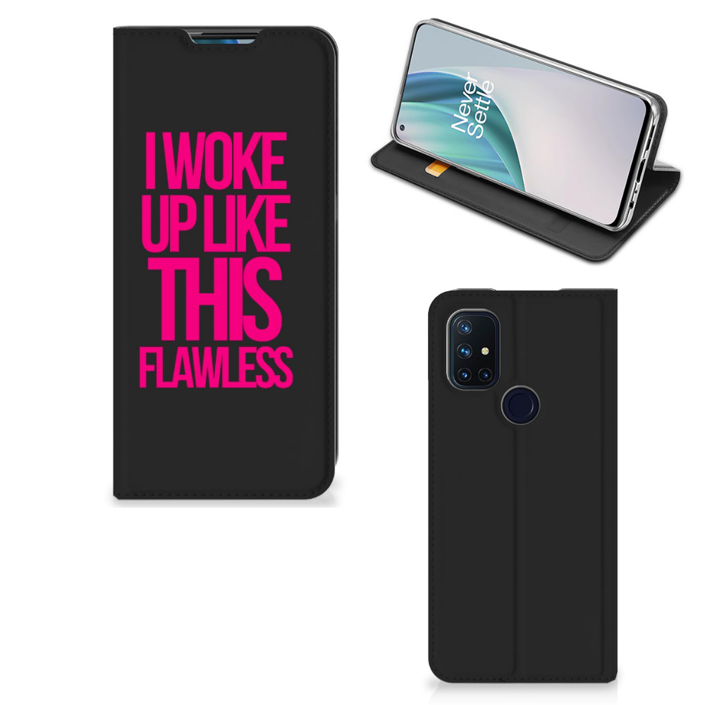 OnePlus Nord N10 5G Hoesje met tekst Woke Up - Origineel Cadeau Zelf Maken
