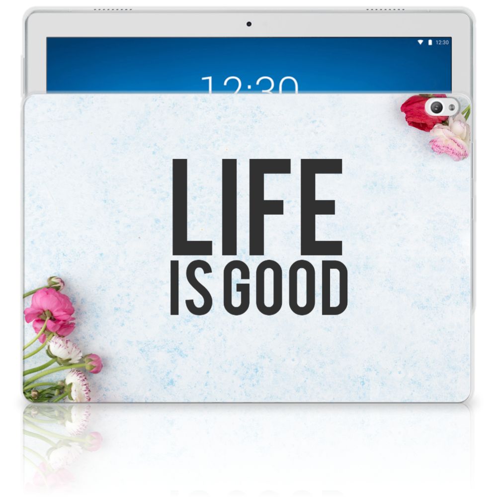 Lenovo Tab P10 Back cover met naam Life is Good