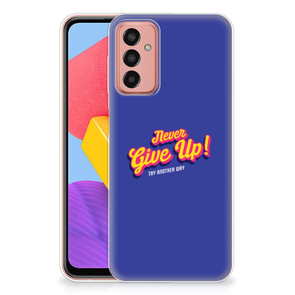 Samsung Galaxy M13 | M23 Siliconen hoesje met naam Never Give Up
