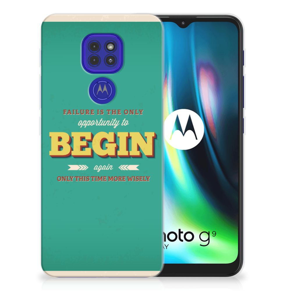 Motorola Moto G9 Play | E7 Plus Siliconen hoesje met naam Quote Begin