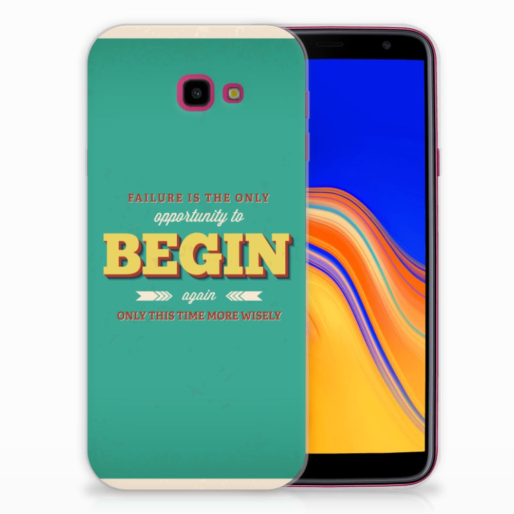 Samsung Galaxy J4 Plus (2018) Siliconen hoesje met naam Quote Begin