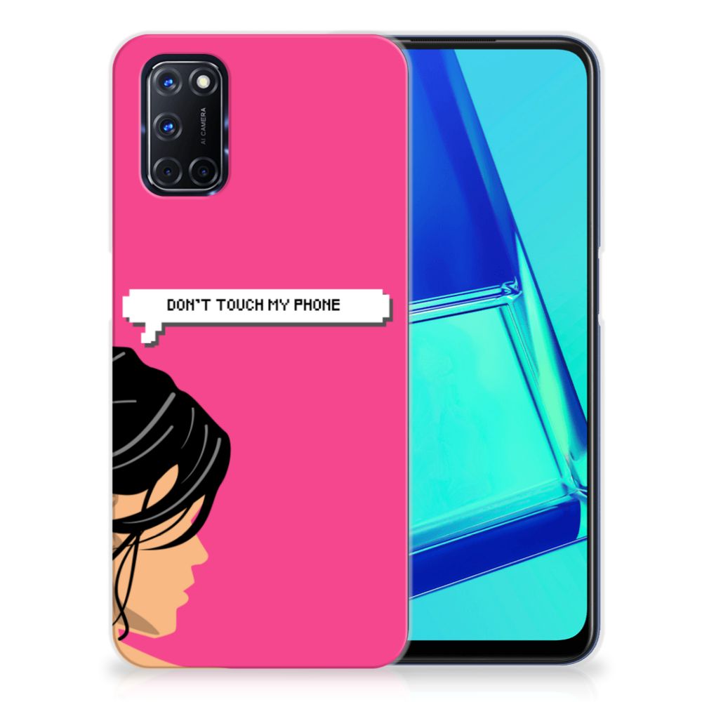 OPPO A52 | A72 Silicone-hoesje Woman Don't Touch My Phone