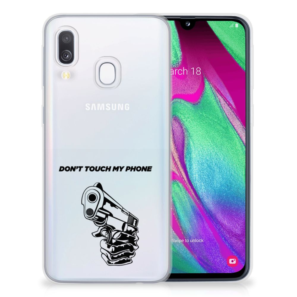 Samsung Galaxy A40 Silicone-hoesje Gun Don't Touch My Phone
